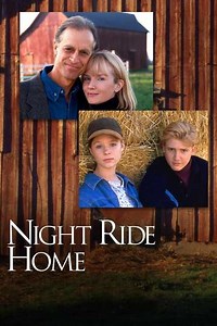 Night Ride Home (1999) - Movie