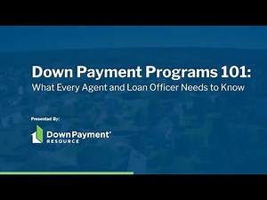 Recorded Webinar: Down Payment Programs 101: What Every Agent & Loan Officer Need to Know (Nov 2025)