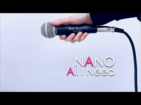 All I Need / ナノ Short Music Video