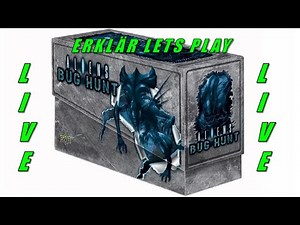 Aliens Bug Hunt - Erklär Lets Play - Live