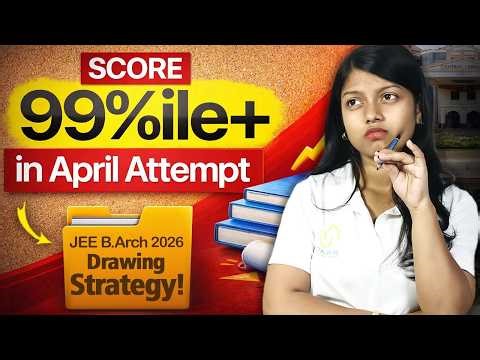 JEE B.Arch 2026 2nd Attempt LAST 15 DAYS DRAWING STRATEGY by MINNI MAM❤️