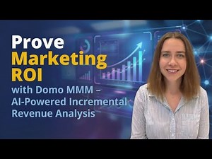 Prove Marketing ROI with Domo MMM – AI-Powered Incremental Revenue Analysis