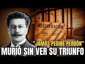 RICARDO FLORES MAGÓN: THE MAN WHO CALLED PORFIRIO DÍAZ A 'DEN OF BANDITS' AND DIED IN THE...