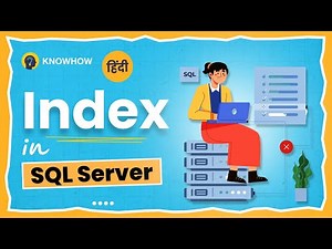 Index in SQL Server | Create, Display and Drop