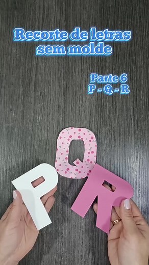 Cómo Hacer Letras en E.V.A. sin Molde: P, Q, O