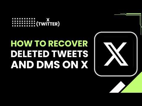 How to Recover Deleted Tweets and DMs on X