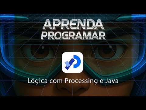 Algoritmos e Lógica de Programação com Processing Engine e Java - Curso Completo para Leigos