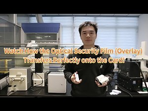Watch How the Optical Security Film (Overlay) Transfers Perfectly onto the Card!