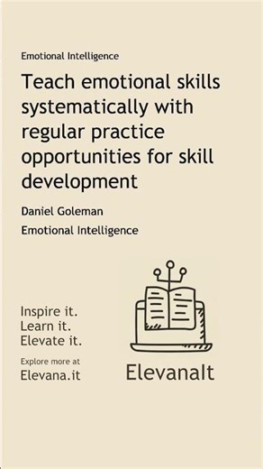 Teach emotional skills systematically with regular practice opportunities for skill development