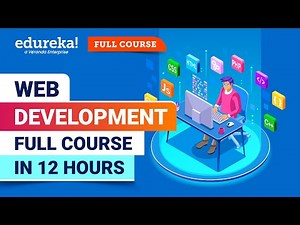 Web Development Full Course - 12 Hours | Learn Web Development | Web Development Tutorial | Edureka