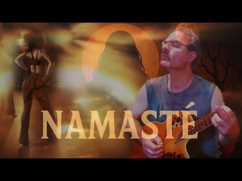NAMASTÉ (The soul in me greets the soul in you) Original by André Kamp #namaste #greetings #guitar