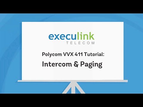 Poly VVX411 Tutorial - Intercom and Paging