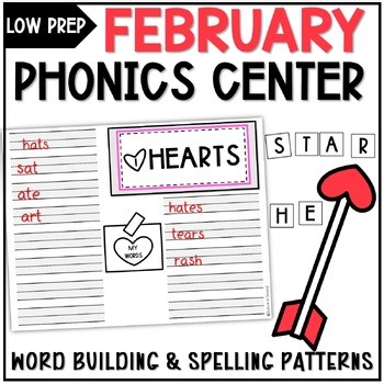 Valentine's Day Phonics Center Word Building & Spelling Patterns for 1st and 2nd