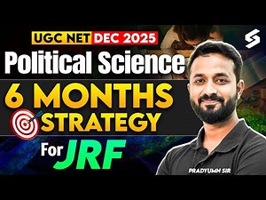 UGC NET Preparation Strategy | UGC NET Dec 2025 Political Science 6 Months Strategy | Pradyumn Sir