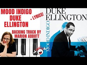 Mood Indigo (Duke Ellington) - Backing Track & Lyrics 🎹