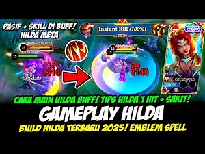 CARA MAIN HILDA❗TIPS MAIN HILDA SAKIT + 1 HIT❗BUILD HILDA TERBARU 2025❗GAMEPLAY HILDA EXP LANE