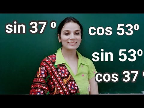How to Calculate Value of sin 37 , cos 53⁰, cos 37⁰, sin 53⁰