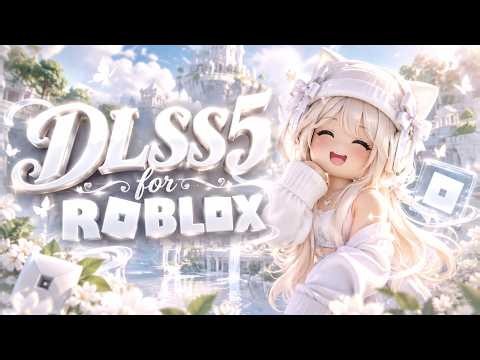 [NEW] Roblox DLSS 5 & How to Get DLSS5 on Roblox 2026 | DLSS 5 Guide + DLSS 5 Install Guide