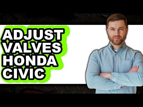 How to Adjust Valves on a Honda Civic (Updated)