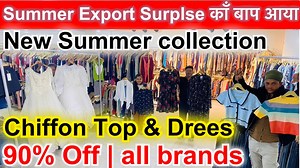 2.9K views · 117 reactions | Summer Export Surplse काँ बाप आया | Cheapest Export Surplus Branded Garments | 90% Off | ￼all brands Shop: Delhi export surplus add: Wz 85 Meenakshi garden near subhash nagar metro station Call: 9311004426,9310134292 | ShivkumarVlogs Export Surplus | Facebook