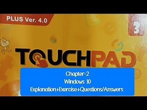 Touchpad Class 3 | Chapter 2: Windows 10| Full Explanation + Q&A | Orange Publication Plus V4.0
