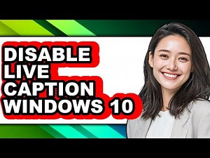 How to Disable Live Caption Windows 10 (only Way)
