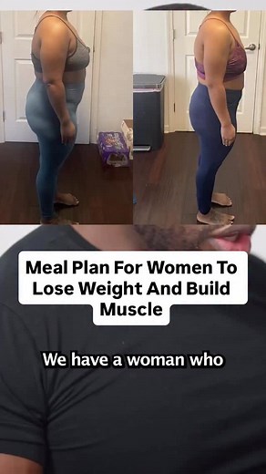 Meal Plan For Women To Lose Weight And Build Muscle Breakfast 1/2 cup of egg whites 4oz of chicken breast Vegetables Lunch 6oz of chicken breast Vegetables 1/2 avocado Dinner 1/2 cup of egg whites 4oz of chicken breast Vegetables | Better You Better Society
