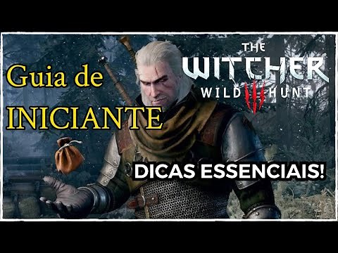 The Witcher 3 – Guia de Iniciante COMPLETO – Dicas e truques