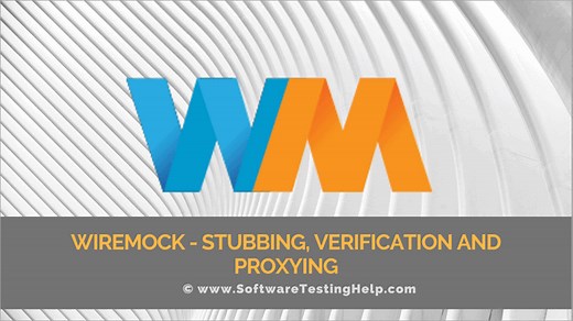 Wiremock Stubbing, Stub Verification And Proxying With Examples