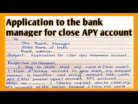 Application for close APY l How to write an application to the bank manger for close APY l Apy close