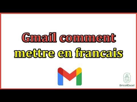 Gmail comment mettre en francais