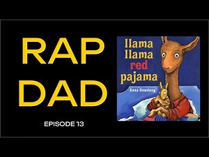 Rap Dad - Rapping Llama Llama Red Pajama