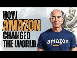 The Complete Story of How Amazon Changed the World: From a Garage Startup to a Global Empire