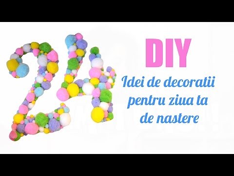 DIY Idei de decoratii pentru ziua ta de nastere