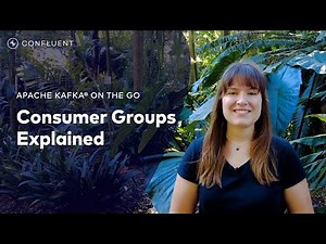 Kafka Consumer Groups Explained | Apache Kafka® On The Go