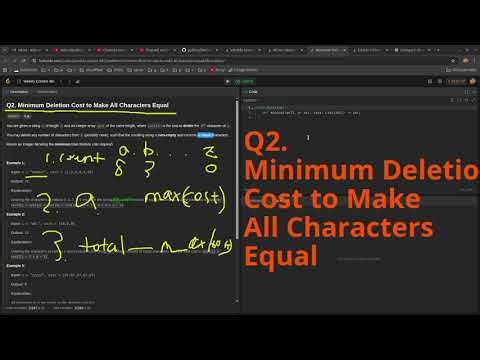 Leetcode Weekly Contest 481 Q2. Minimum Deletion Cost to Make All Characters Equal #python #dsa
