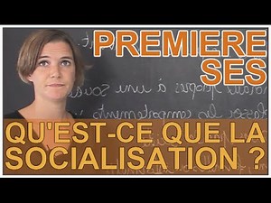 Qu'est-ce que la socialisation ? - SES - 1ère - Les Bons Profs