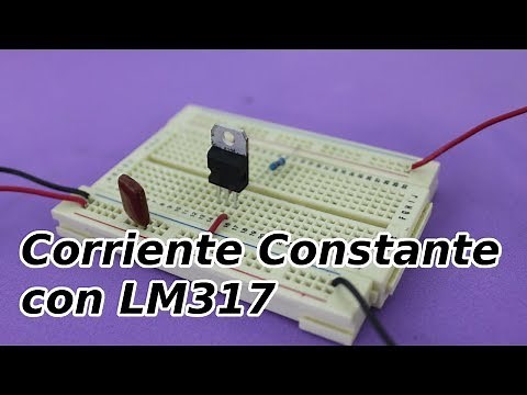 Fuente de Corriente Constante con LM317