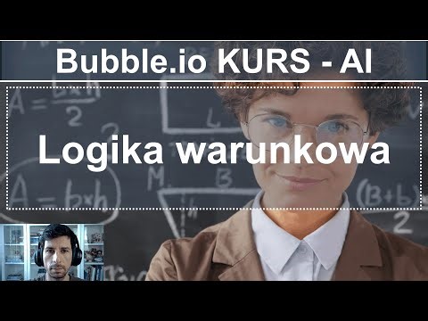 Logika warunkowa | Bubble.io KURS AI
