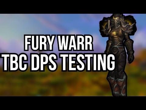 TBC PTR | WARRIOR DPS TESTING