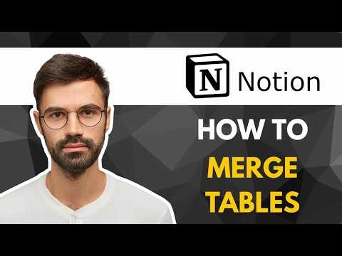 How to Merge Tables in Notion | 2026 GUIDE