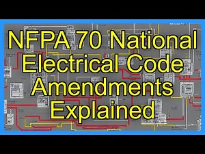NFPA 70 National Electrical Code Amendments Explained