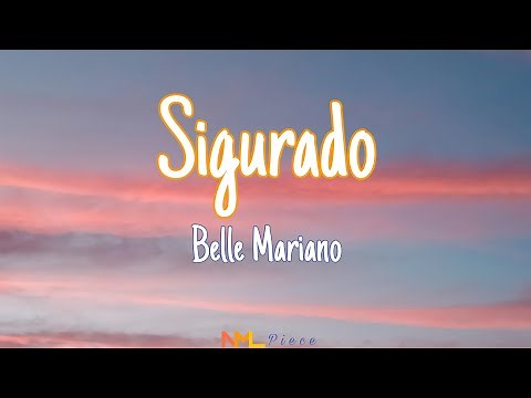 Sigurado - Belle Mariano (Lyrics) He's Into Her theme song | NML Piece