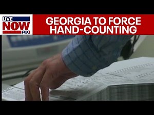 BREAKING: Georgia MANDATED to Hand-Count ALL Ballots in Trump-Harris election | LiveNOW from FOX