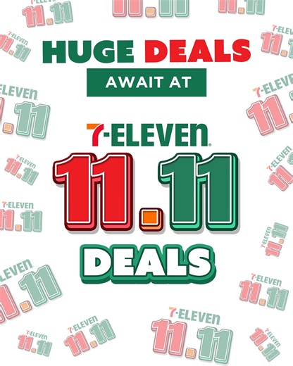 SHOP BIG, SAVE BIG at 7-Eleven’s 11.11 Sale! 🤩💚 Visit any 7-Eleven store from October 15 - November 11, 2025 to enjoy awesome offers, Kapitbahay! 👋🏻 See non-participating stores here: https://www.7-eleven.com.ph/non-participating-stores/​ #711ph Promo Duration: October 15 – November 11, 2025. Per DTI Fair Trade Permit No. FTEB-239276 Series of 2025 | 7-Eleven Philippines