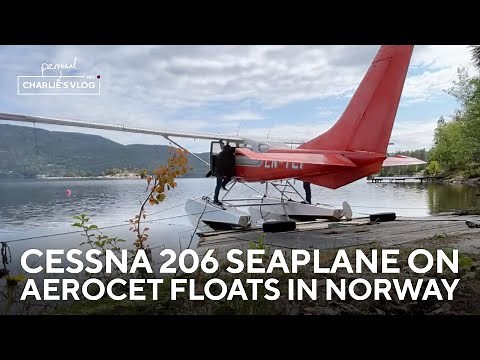Flying a Cessna 206 seaplane on Aerocet floats in Norway