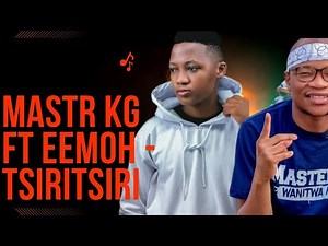 master kg ft eemoh - tsiritsiri mwaha(official music video)