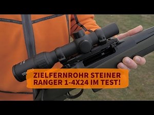 Steiner Ranger 1-4x24 – preisgünstiges Zielfernrohr für Drückjagdprofis!