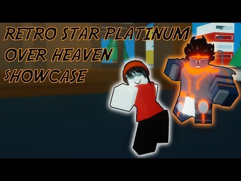 Retro Star Platinum Over Heaven Showcase | Strongest stand? | A bizarre Day | ROBLOX