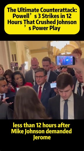 The Ultimate Counterattack: Powell’s 3 Strikes in 12 Hours That Crushed Johnson’s Power Play#news#trump#jeromepowell #mikejohnson#usa